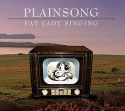 Plainsong's new (and farewell) album, Fat Lady Singing.